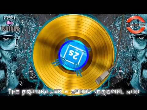 The Brainkiller - 2000s (Original Mix)