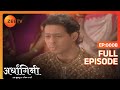 Ardhagini Ek Khoobsurat Jeevan Saathi Hindi TV Serial Full Ep 8 Sudeepa Singh Zee TV