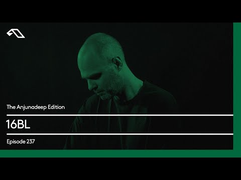 The Anjunadeep Edition 237 with 16BL