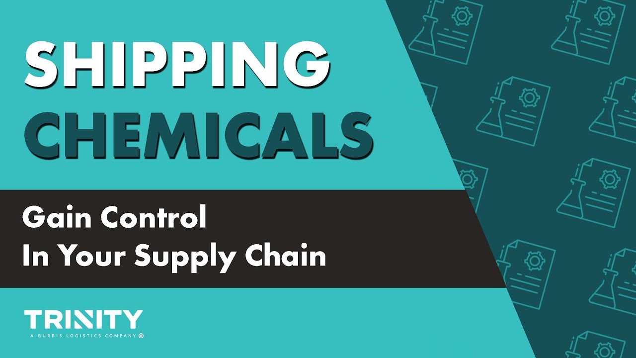 Shipping Chemicals: Gain Control In Your Supply Chain
