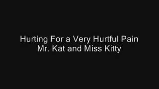[UTAU] Mr. Kat and Miss Kitty (Act 1) - Hurting For a Very Hurtful Pain