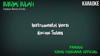 Download lagu Bubuy Bulan |Ciptaan Benny Codra |Versi Kacapi Suling | mp3 Download lagu Bubuy Bulan |Ciptaan Benny Codra |Versi Kacapi Suling | mp3