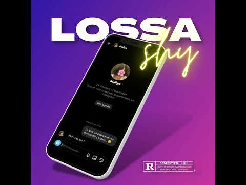 Lossa - Shy (Audio Officiel)