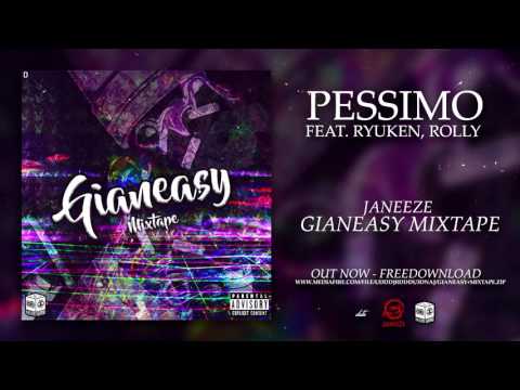 Janeeze - Pessimo Ft. Ryuken, Rolly
