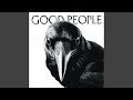 Good People by Mumford and Sons
