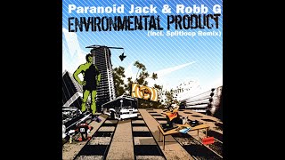 Paranoid Jack & Robb G - Environmental Product (Оriginal Mix)
