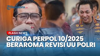 Mahfud MD Wanti-wanti Kapolri yang Teken Perpol 10/2025, Diduga karena Ada Rencana Revisi UU Polri