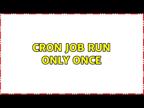 Cron Job Run Only Once