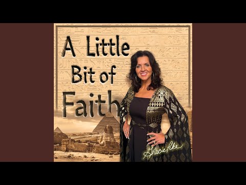 A Little Bit of Faith