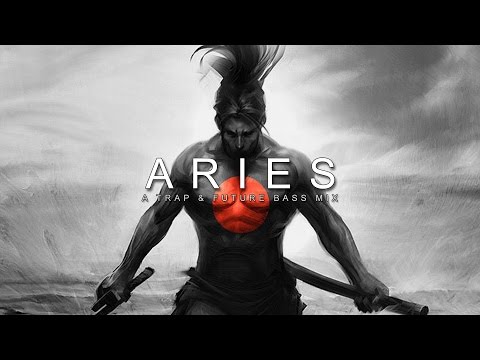 Aries | A Trap & Future Bass Mix