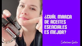 ¿Cuál MARCA de aceites ESENCIALES es MEJOR y porqué / Catalina Gallo