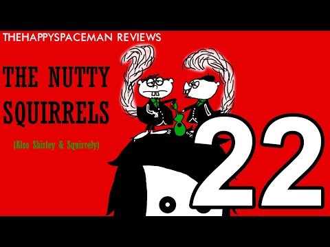 The Nutty Squirrels Present - TheHappySpaceman Reviews