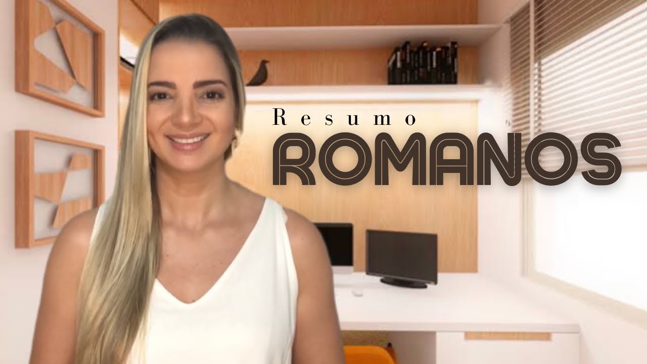 Resumo ROMANOS