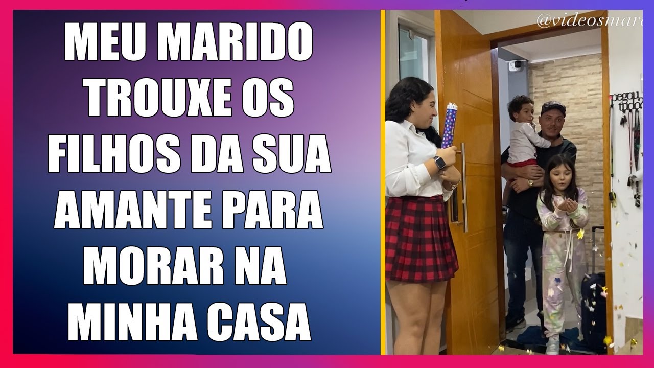 Meu marido trouxe os filhos da sua amante para morar na minha casa.