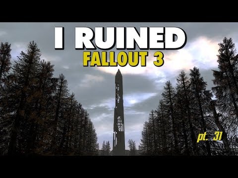 I Ruined Fallout 3 With Mods - Part 31 - The End