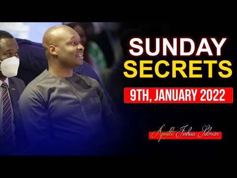 Sunday Secrets, 9th January, 2022 - Apostle Joshua Selman | Commanding Your Morning |