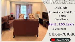 Luxurious Ful Furnished Apartment For Rent in Baridhara Diplomatic Zone ,#3Bedroom