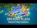 Delfino Plaza Tropical Island Ocean Ambience Relaxing Super Mario Sunshine Music To Study Relax