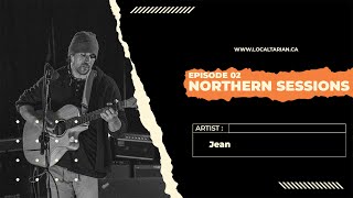 JEAN | Northern Sessions | Episode 2