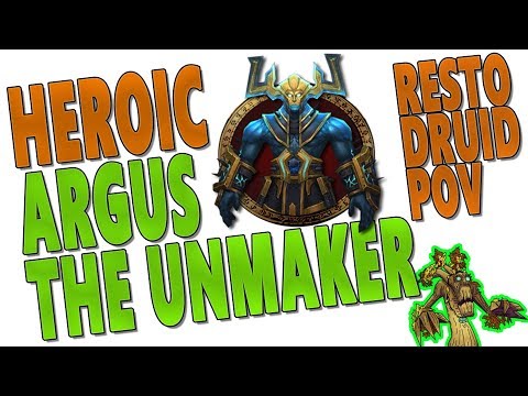7.3.2 Heroic "Argus the Unmaker" - Resto Druid PoV (Antorus, the Burning Throne)