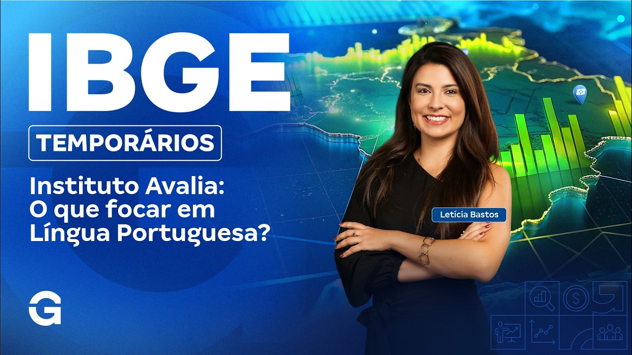 Concurso IBGE Temporários | Instituto Avalia: O que focar em Língua Portuguesa?