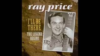 1674 Ray Price - I'll Be There (If You Ever Want Me)