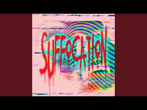 SUFFOCATiON