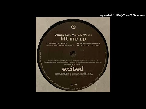 Cambis Feat. Michelle Weeks ‎| Lift Me Up (Original Vocal Mix)