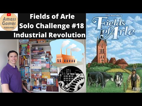 Fields of Arle Solo Challenge #18 Industrial Revolution board game playthrough * Amass Games *