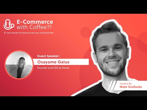 Understanding the Importance of Mobile and SMS in E-Commerce with Osa Gaius, CEO at Parrot