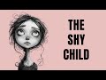 The Psychology of The Shy Child