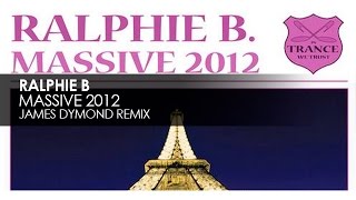 Ralphie B - Massive 2012 (James Dymond Rework)