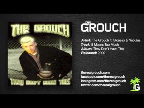 The Grouch - It Means Too Much ft. Bicasso & Nebulus