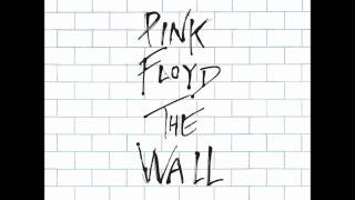 Pink Floyd - Nobody Home + Vera + Bring the Boys Back Home + Comfortably Numb