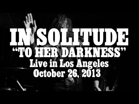 In Solitude "To Her Darkness" (LIVE)
