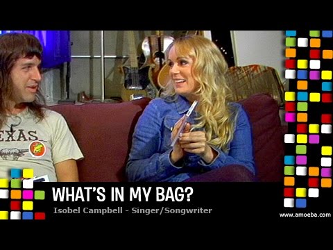 Isobel Campbell - What's In My Bag?