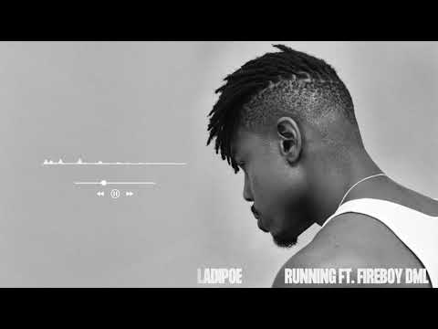 LADIPOE ft. Fireboy DML - Running