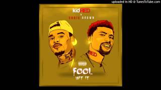 Kid Red ft. Chris Brown - Fool Wit It (Official Audio)