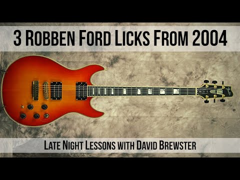 3 Robben Ford Licks From 2004