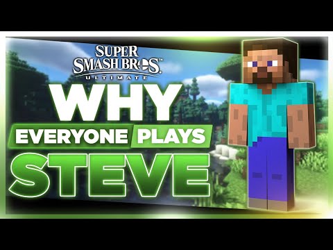 Why Steve Is Taking Over Super Smash Bros. Ultimate