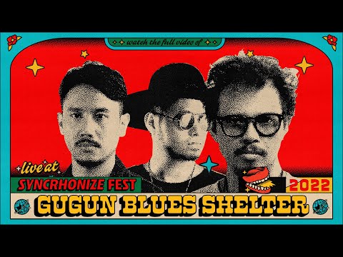 Gugun Blues Shelter LIVE @ Synchronize Fest 2022