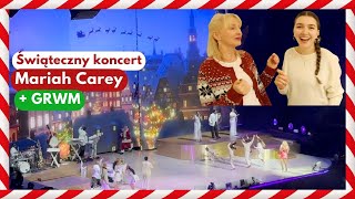 Byłam na koncercie Mariah Carey🎄 GRWM z córką
