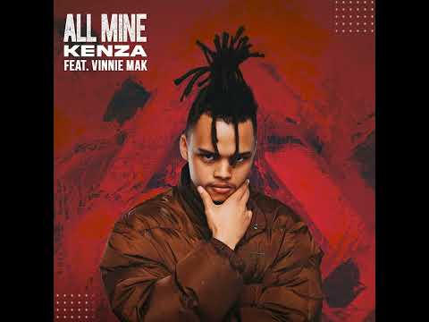 Kenza - All Mine (feat Vinnie Mak)