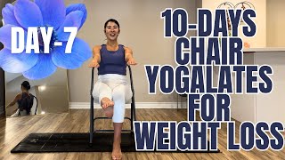DAY-7 of Chair Yogalates | The Hundred, Abs, Back, Thighs Workout | Gentle Full Body Flow