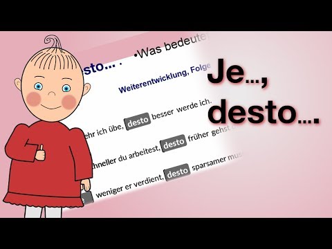 Wie funktioniert "JE ... , DESTO ..." ? | Deutsch lernen | Niveau B1 - B2 | HD