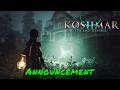 Koshmar: The Last Reverie — Announcement