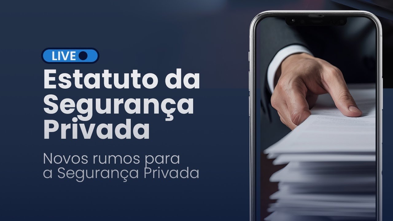 ESTATUTO DA SEGURANÇA PRIVADA - Novos rumos para a Segurança Privada