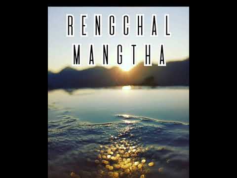 Rengchal- Mangtha
