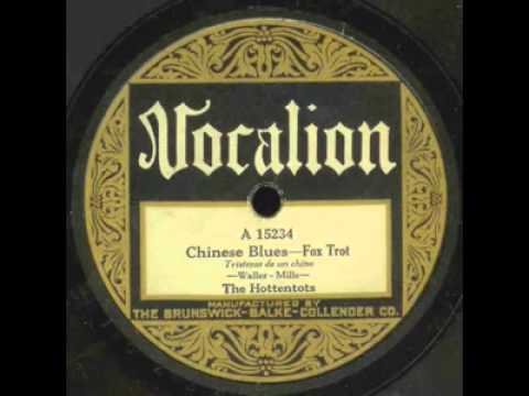 The Hottentots - Chinese Blues 1926