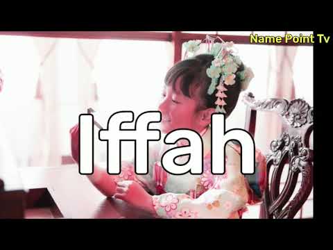 Iffah Name Meaning In Urdu | Iffah Naam Ka Matlab Kya Hota Hai | Iffah Naam Ke Mayne | Girl Names